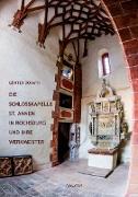 Die Schlosskapelle St. Annen in Rochsburg und ihre Werkmeister