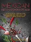 Mexican Keto Cookbook 2021