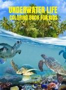 Underwater Life Coloring Book for Kids