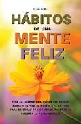 HABITOS DE UNA MENTE FELIZ - (English Version