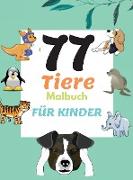 77 Tiere Malbuch für Kinder