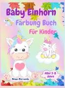 Baby Einhorn Färbung Buch für Kinder