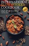 International Slow Cooker Cookbook