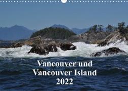 Vancouver und Vancouver Island 2022 (Wandkalender 2022 DIN A3 quer)