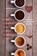 THE MODERN COFFEE AND ESPRESSO GUIDE 50 SIMPLE & FLAVOURFUL RECIPES