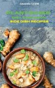 Plant Based Diet Cookbook Side Dish Recipes
