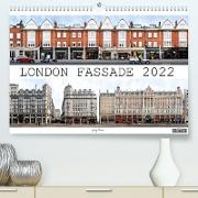 London Fassade 2022 (Premium, hochwertiger DIN A2 Wandkalender 2022, Kunstdruck in Hochglanz)
