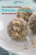 Las preparaciones basadas en plantas de tendencia