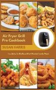 Air Fryer Grill Pro Cookbook