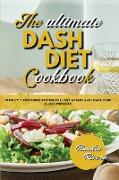 The Ultimate Dash Diet Cookbook