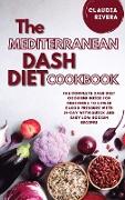 The Mediterranean Dash Diet Cookbook