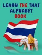 Learn the Thai Alphabet Book.Educational Book for Beginners, Contains, the Thai Consonants and Vowels