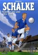 Schalke - Helden von ganz unten