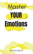 Master Your Emotions