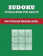 Sudoku - Puzzle Book for Adults (200 Puzzles Medium Level)