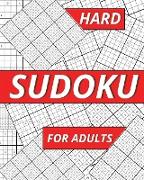 Hard Sudoku For Adults: Collection of 50 Puzzles and 50 Solutions, Hard Level Sudoku Puzzle Book for Adults and Seniors - Challenge your Brain