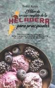 El libro de cocina completo de la heladera para principiantes