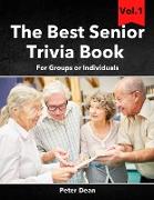 The Best Senior Trivia Book Vol.1