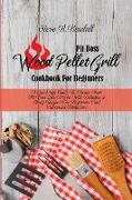 Pit Boss Wood Pellet Grill Cookbook For Beginners
