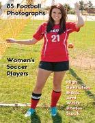 85 FOOTBALL PHOTOGRAPHS - WOMEN'S SOCCER PLAYERS - HIGH RESOLUTION BLACK AND WHITE PHOTOS STOCK