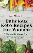 Delicious Keto Recipes for Women