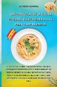LAS 50 RECETAS DE LA COCINA ITALIANA VEGETARIANA PASTA, PIZZA Y SOPAS 2021/22