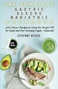 The Complete Gastric Sleeve Bariatric Cookbook