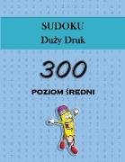 Sudoku Duzy Druk - 300 poziom sredni