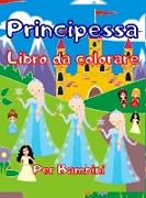 Principessa Libro da colorare Per Bambini