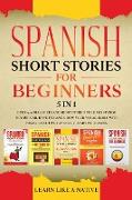 Spanish Short Stories for Beginners 5 in 1