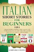 Italian Short Stories for Beginners 5 in 1