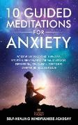 10 Guided Meditations For Anxiety