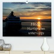 Mit den Hurtigruten unterwegs (Premium, hochwertiger DIN A2 Wandkalender 2022, Kunstdruck in Hochglanz)
