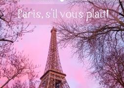 Paris, s'il vous plaît! (Wandkalender 2022 DIN A2 quer)