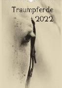 Traumpferde 2022 (Wandkalender 2022 DIN A3 hoch)