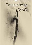 Traumpferde 2022 (Wandkalender 2022 DIN A4 hoch)