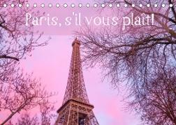 Paris, s'il vous plaît! (Tischkalender 2022 DIN A5 quer)