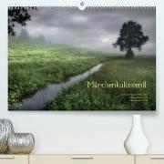 Märchenkulissen II (Premium, hochwertiger DIN A2 Wandkalender 2022, Kunstdruck in Hochglanz)