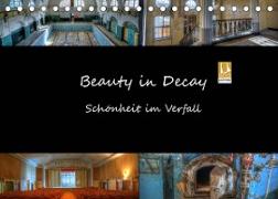 Beauty in Decay - Schönheit im Verfall (Tischkalender 2022 DIN A5 quer)