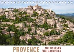 Provence: Malerisches Südfrankreich (Tischkalender 2022 DIN A5 quer)