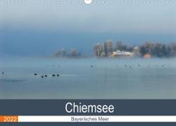 Chiemsee - Bayerisches Meer (Wandkalender 2022 DIN A3 quer)