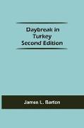 Daybreak in Turkey Second Edition