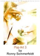 Pop Art 3 by Ronny Sommerfeldt (Wandkalender 2022 DIN A4 hoch)