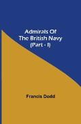 Admirals of the British Navy (Part - I)