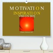 MOTIVATION - INSPIRATION - VISION 2022 (Premium, hochwertiger DIN A2 Wandkalender 2022, Kunstdruck in Hochglanz)