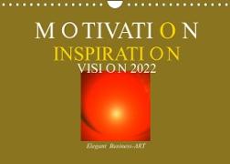 MOTIVATION - INSPIRATION - VISION 2022 (Wandkalender 2022 DIN A4 quer)