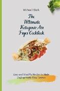 The Ultimate Ketogenic Air Fryer Cookbook