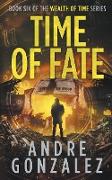 Time of Fate (Wealth of Time Series #6)