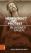 Herrschaft und Protest in Wiener Sagen