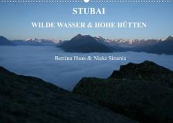 STUBAI - Wilde Wasser & Hohe Höhen (Wandkalender 2022 DIN A2 quer)